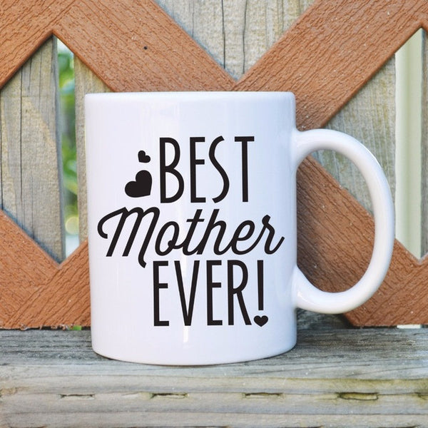 [Mothers Day] Best Mother Ever Mother's Day Coffee Mug